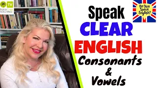 CONSONANTS AND VOWEL SOUNDS │Clear English