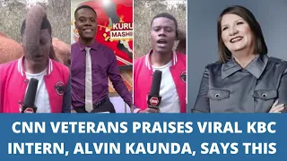 UNBELIEVABLE! See What CNN Veteran Jeanne Moos Said About KBC Viral Intern Alvin Kaunda