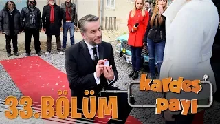 Kardeş Payı 33.Bölüm (Bipsiz Versiyon)