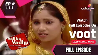 Balika Vadhu | बालिका वधू | Ep. 111 | It's Good News For Gehna | गहना को मिली खुशखबरी