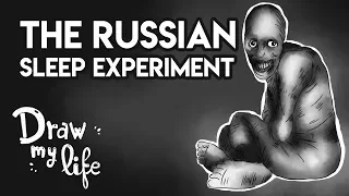 The RUSSIAN SLEEP EXPERIMENT | Draw My Life