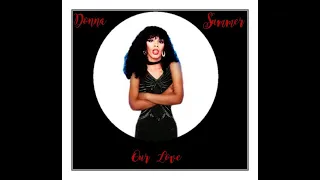 DONNA SUMMER  OUR LOVE EXT