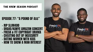 The Krew Season Podcast Episode 77 | "A Pound Of A$$"