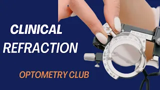 Clinical Refraction Procedure