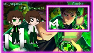 Ben S OMN React OMNITRIX(Ben 10 Força Alienigena)@M4rkim