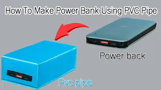 How To Make Power Bank Using PVC Pipe