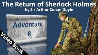 Adventure 08 - The Return of Sherlock Holmes by Sir Arthur Conan Doyle