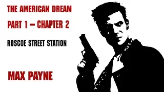 Max Payne (HD) - Roscoe Street Station (Part 1 - Chapter 1)