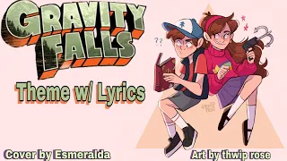 Gravity Falls Theme w/Lyrics【cover by Esmeralda】