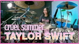 Taylor Swift - Cruel Summer || Drum cover by KALONICA NICX