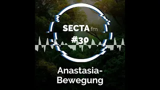 #30 Anastasia-Bewegung - Secta