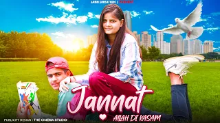 Jannat || Allah Di kasam || Girl Sad Love Story || B Praak || Jassu Yadav || Jash Creation