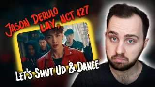 Jason Derulo, LAY, NCT 127 - Let's Shut Up & Dance // реакция