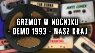 GRZMOT W NOCNIKU - Demo 1993 - Nasz Kraj