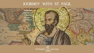 Journey with St Paul - St Paul's 3rd Missionary Journey (Episode 9)