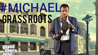 GTA V - Michael Side missions,Grass roots Walkthrough  PC