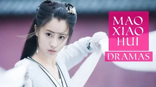 Mao Xiao Hui Dramas List