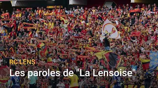 Les paroles de La Lensoise à Bollaert pour encourager le RC Lens