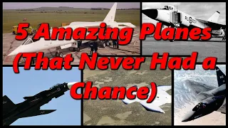 5 Amazing Planes (That Never Stood a Chance) | History in the Dark