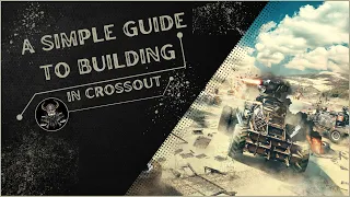 A Simple Guide to Building-Crossout