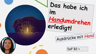 Das habe ich im Handumdrehen erledigt! - Ausdrücke mit Hand (B2 / C1 / C2)