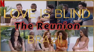 Love is Blind Brazil Season 2 Reunion: Shocking Confrontations! | Netflix | DISBYDEM