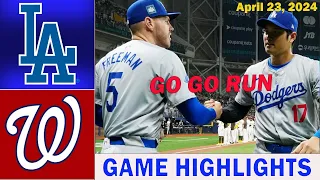 Los Angeles Dodgers vs. Washington Nationals TODAY Apr 23 2024 | MLB Season 2024