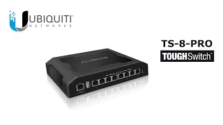 Ubiquiti TS-8-PRO 8-Port TOUGHSwitch PoE PRO Gigabit Switch 150W Power 8 devices