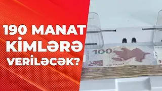 190 manat kimlərə veriləcək? - ARB24 (Xəbərlər)