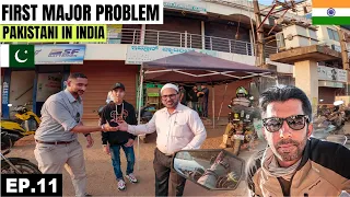 First Major Problem and Hospitality of Indians 🇮🇳 EP.11 | Pakistani Visiting India