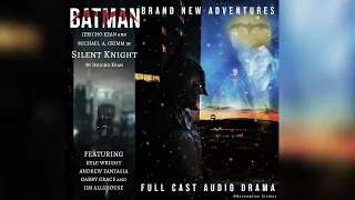 BATMAN: SILENT KNIGHT (Fan Audio Drama)