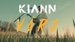 KIANN - VÁRJ |OFFICIAL MUSIC VIDEO|