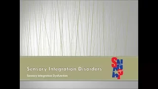 Sensory Integration Disorders