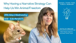 Why Having a Narrative Strategy Can Help Us Win Animal Freedom