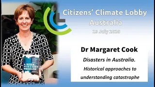 Dr MARGARET COOK. Disasters in Australia. Historical approaches to understanding catastrophe.