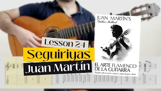 Tutorial: Seguiriyas (Lesson 24) from Juan Martin's book, El arte flamenco de la guitarra.