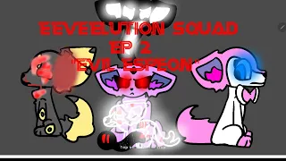 eeveelution squad part 2-flipaclip-new series. "Evil Espeon"