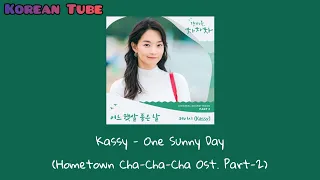 Kassy(케이시) - One Sunny Day(어느 햇살 좋은 날) [Hometown Cha-Cha-Cha Ost. Part-2] lyrics