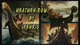 Fenris - Heathen Row (Lyric Video) (Unofficial) (Viking Music)
