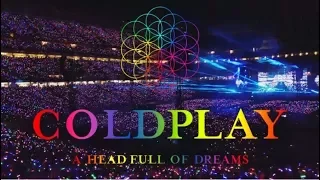 "A Head Full Of Dreams Tour" - Coldplay Live (HD) Rose Bowl 2017