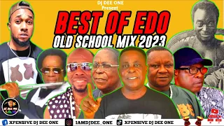 BEST OF THE BEST EDO OLD SCHOOL LEGEND MIX 2023 | ALASKA |OSAYOMORE JOSEPH | OHENHEN |AKABA MAN