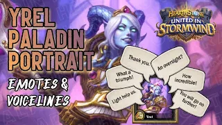 Yrel Emotes + Voicelines - Hearthstone Paladin Hero Portrait