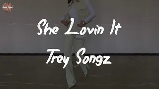 Trey Songz - She Lovin It (Lyric Video)