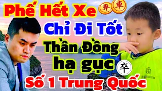 Thần Đồng Phế Hết Xe Chỉ Cần Đi Tốt, Chấn Động Cả TQ [Cờ Tướng]