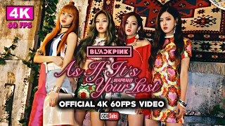 BLACKPINK - 마지막처럼 (AS IF IT'S YOUR LAST) [Official 4K 60FPS Video]