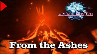 🎼 From the Ashes (𝐄𝐱𝐭𝐞𝐧𝐝𝐞𝐝) 🎼 - Final Fantasy XIV