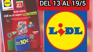 🇪🇦 NUEVO FOLLETO SUPER LIDL DE ALIMENTOS DEL LUNES 13 AL DOMINGO 19 DE MAYO