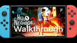 (Old) Hello Neighbor 2 Nintendo switch walkthrough