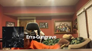 Erra-Gungrave-First Time Reaction(Does It Slap?)