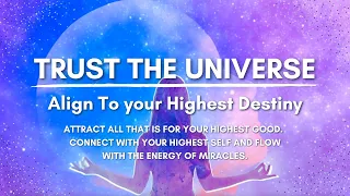 TRUST THE UNIVERSE Guided Meditation ⭐️ Align to your Highest Destiny